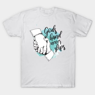 'Gods Hand Never Slips' Love For Religion Shirt T-Shirt